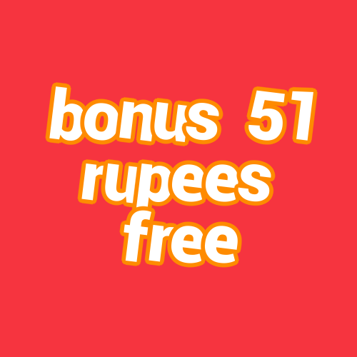 bonus 51 rupees free